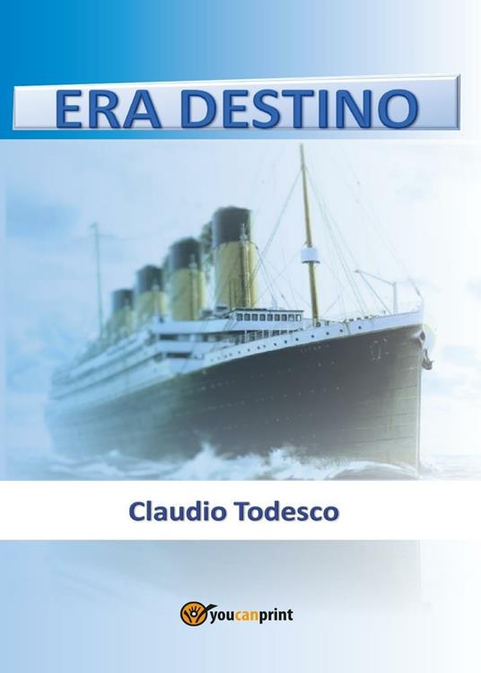 Era destino - Claudio Todesco - copertina