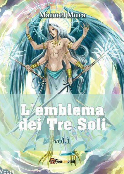 L' emblema dei tre soli. Vol. 1 - Manuel Mura - copertina