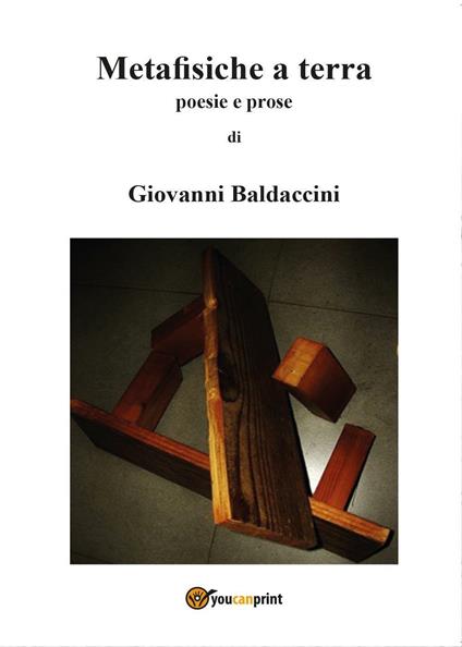Metafisiche a terra - Giovanni Baldaccini - copertina