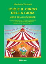 Ioiò e il circo della gioia. Libro dello studente