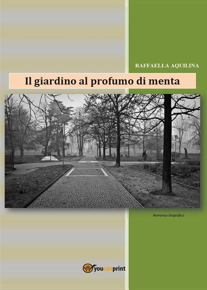 Il giardino al profumo di menta - Raffaella Aquilina - copertina