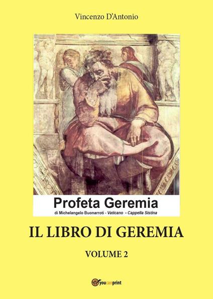Il libro di Geremia. Vol. 2 - Vincenzo D'Antonio - copertina