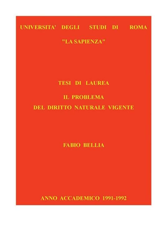 Il problema del diritto naturale vigente - Fabio Bellia - ebook