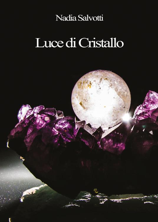 Luce di cristallo - Nadia Salvotti - copertina