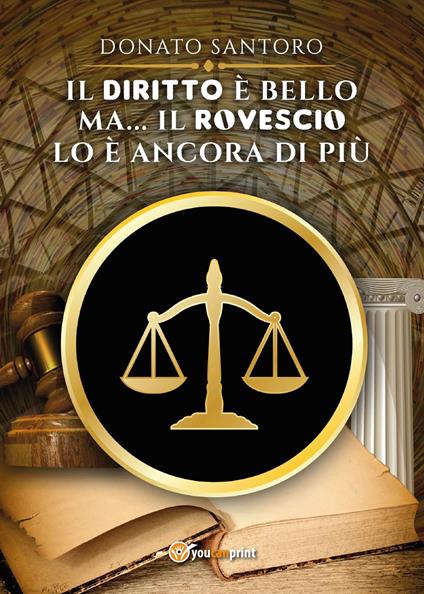 Il diritto è bello ma... il rovescio lo è ancora di più - Donato Santoro - copertina