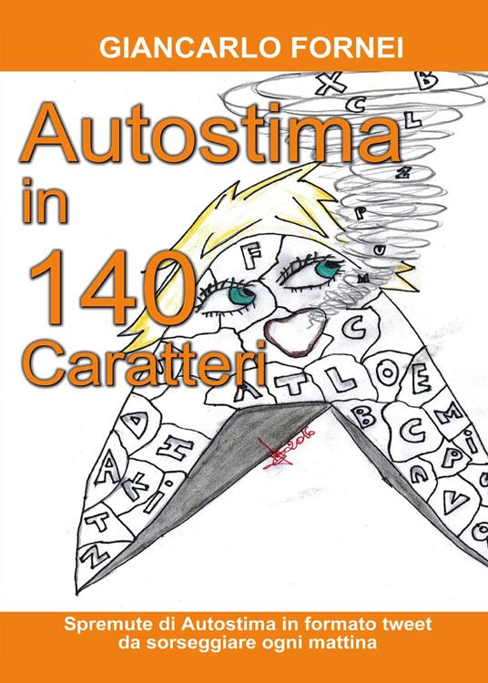 Autostima in 140 Caratteri - Giancarlo Fornei - copertina