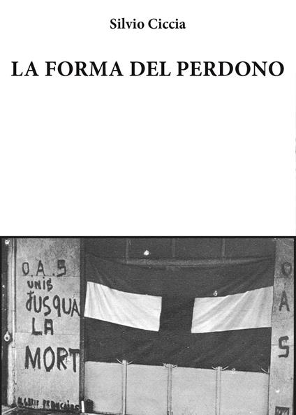 La forma del perdono - Silvio Ciccia - copertina