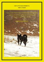 «Lotta e prevenzione del fenomeno del randagismo». Attività di Polizia Giudiziaria in materia di maltrattamento di animali