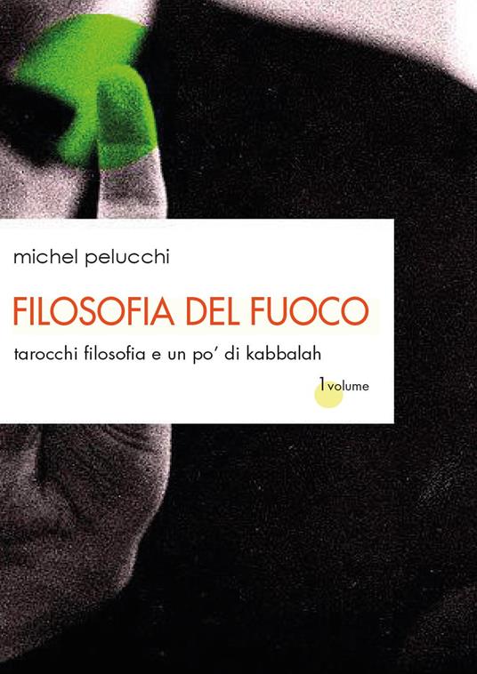 Filosofia del fuoco - Michel Pelucchi - copertina