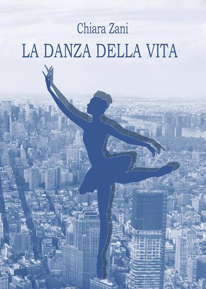 La danza della vita - Chiara Zani - copertina