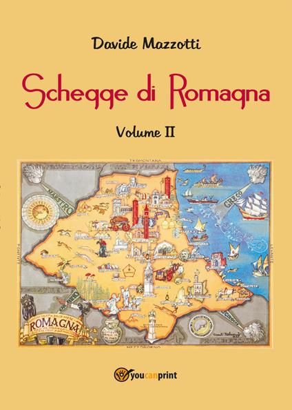 Schegge di Romagna. Vol. 2 - Davide Mazzotti - copertina