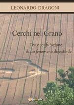 Cerchi nel grano. Tesi e confutazione di un fenomeno discutibile.