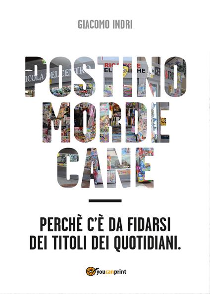 Postino morde cane - Giacomo Indri - copertina