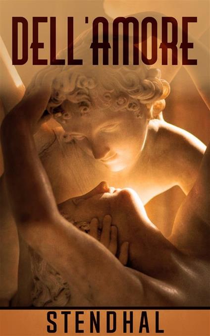 Dell'amore - Stendhal - ebook