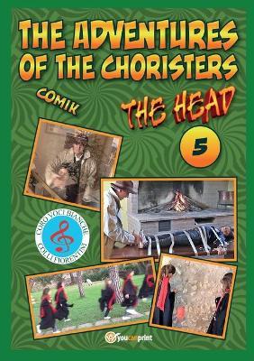 The head. The adventures of choristers - Fernando Guerrieri - copertina