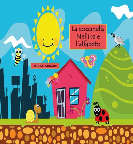 La coccinella Nellina e l'alfabeto - Teresa Zangari - copertina