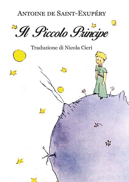 Il Piccolo Principe - Antoine de Saint-Exupéry - copertina