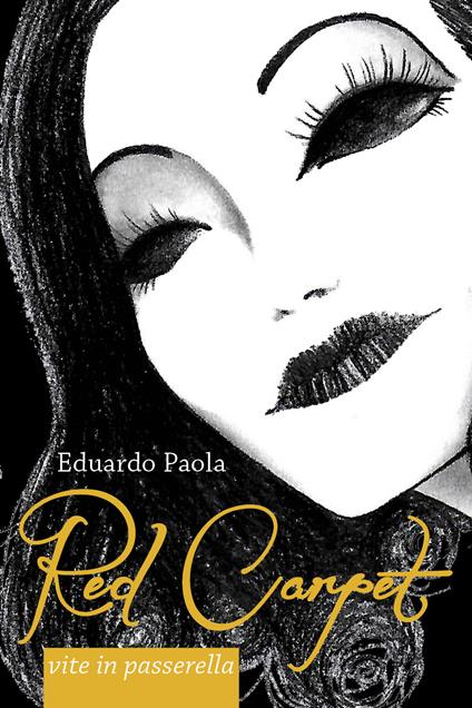 Red carpet. Vite in passerella - Eduardo Paola - copertina
