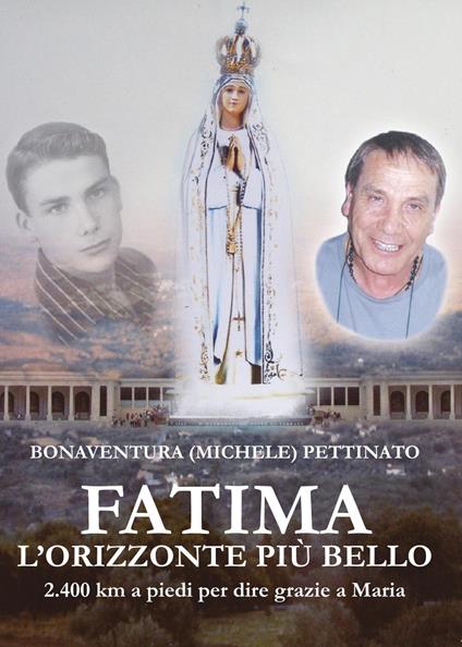Fatima, l'orizzonte più bello - Bonaventura Pettinato - copertina