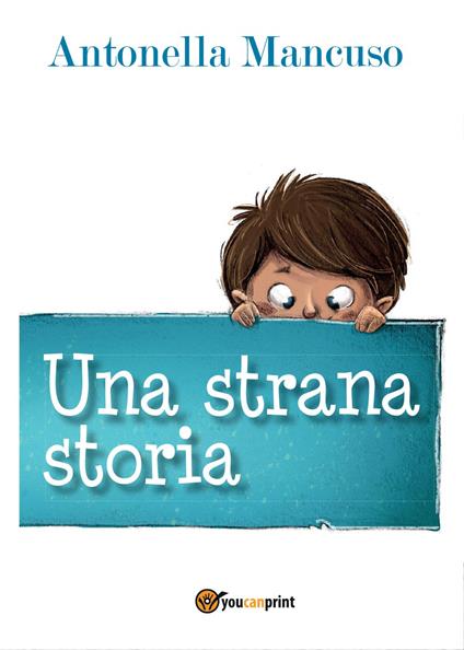 Una strana storia - Antonella Mancuso - copertina