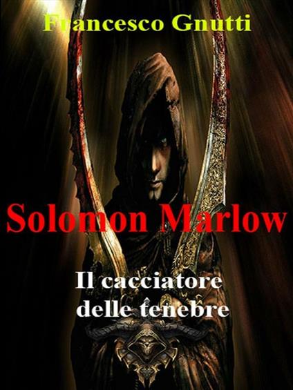 Solomon Marlow - Francesco Gnutti - ebook