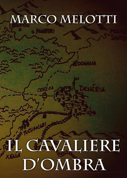 Il Cavaliere d'Ombra - Marco Melotti - copertina