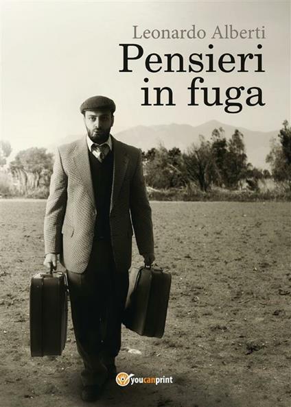 Pensieri in fuga - Leonardo Alberti - ebook