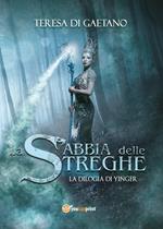 La sabbia delle steghe. La duologia completa. Ediz. speciale