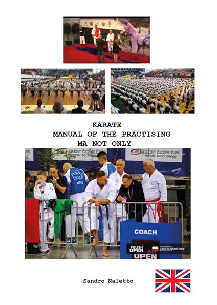 Karate manual of the practising ma not only - Sandro Naletto - copertina