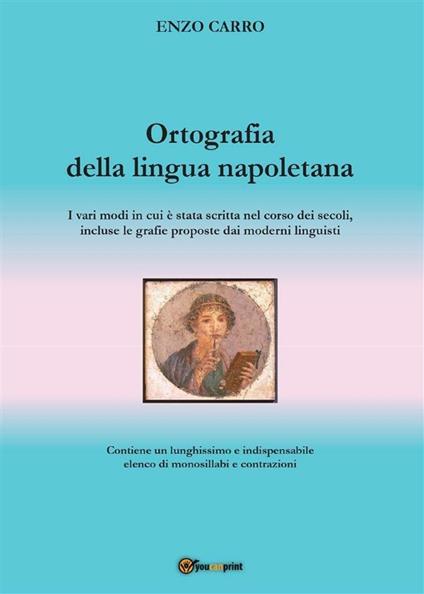 Ortografia della lingua napoletana - Enzo Carro - ebook