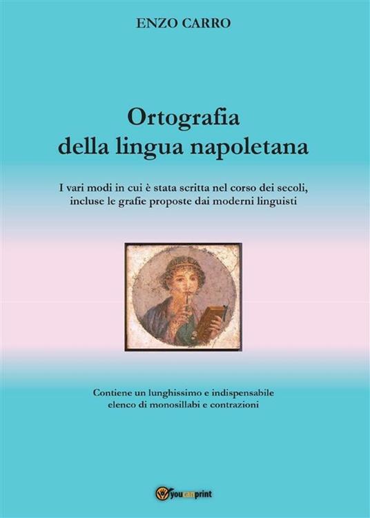 Ortografia della lingua napoletana - Enzo Carro - ebook