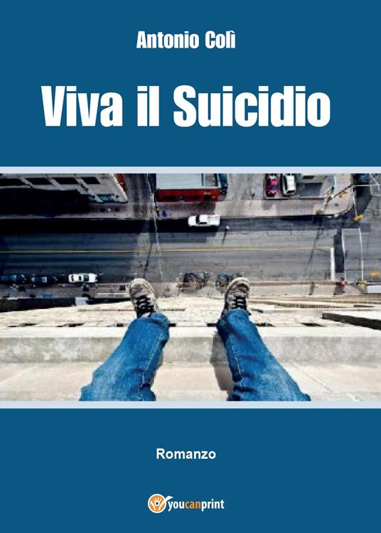 Viva il suicidio - Antonio Colì - copertina