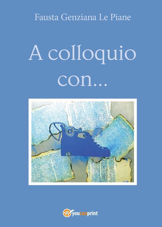 A colloquio con... - Fausta Genziana Le Piane - copertina