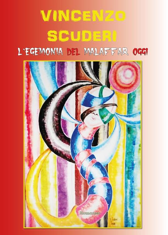 L' egemonia del malaffare oggi - Vincenzo Scuderi - copertina