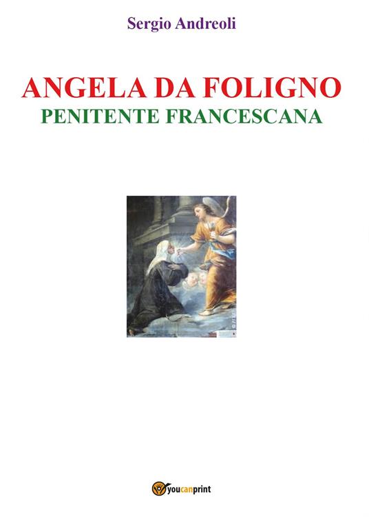 Angela da Foligno. Penitente francescana - Sergio Andreoli - copertina