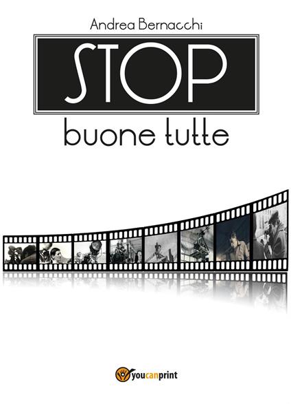 Stop buone tutte - Andrea Bernacchi - copertina
