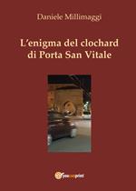L' enigma del clochard di Porta San Vitale