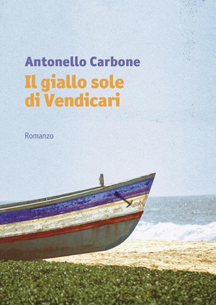 Il giallo sole di Vendicari - Antonello Carbone - ebook