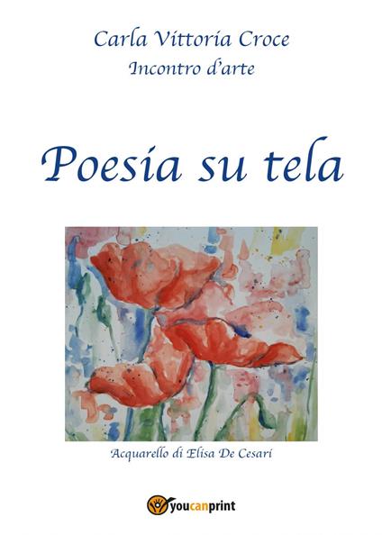 Poesia su tela - Carla Vittoria Croce - copertina