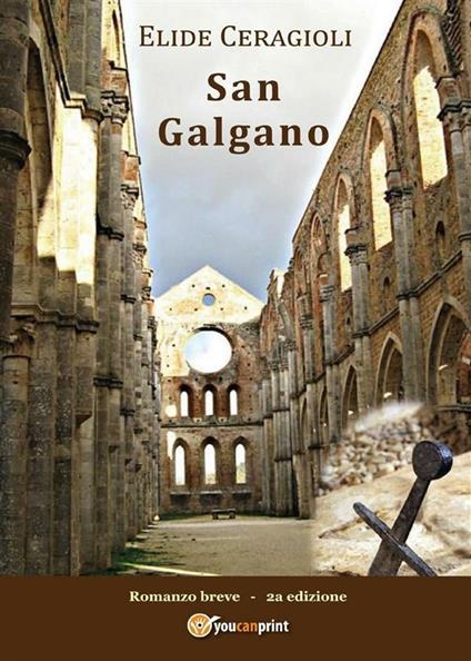 San Galgano - Elide Ceragioli - ebook