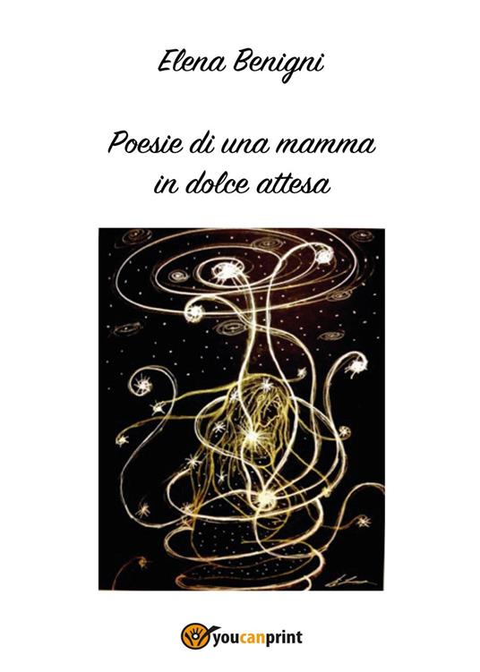 Poesie di una mamma in dolce attesa - Elena Benigni - copertina