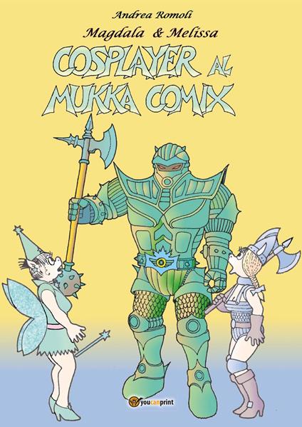 Cosplayer al Mukka Comix - Andrea Romoli - copertina