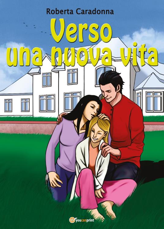 Verso una nuova vita - Roberta Caradonna - copertina