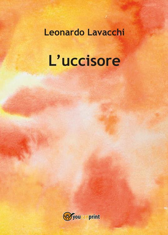 L' uccisore - Leonardo Lavacchi - copertina