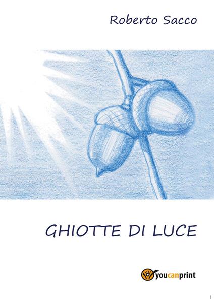 Ghiotte di luce - Roberto Sacco - copertina
