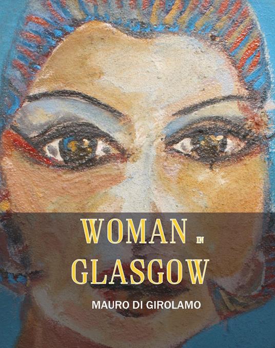 Woman in Glasgow - Mauro Di Girolamo - copertina