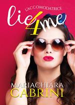 L' accomodatrice. Lie4me