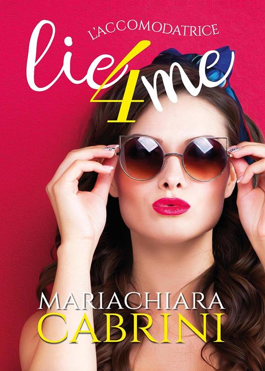 L' accomodatrice. Lie4me - Mariachiara Cabrini - copertina