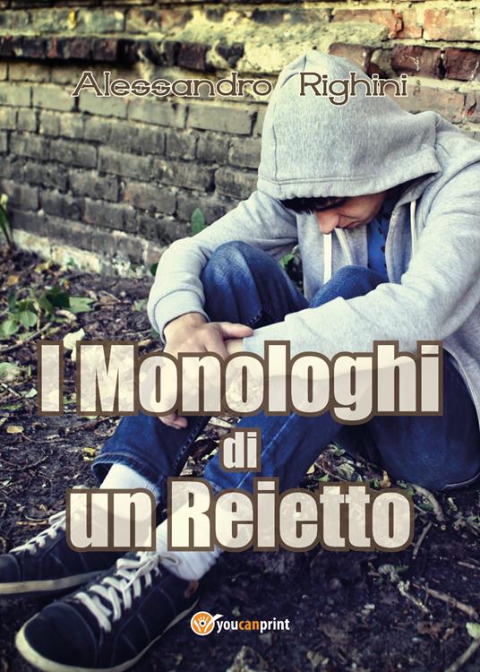 I monologhi di un reietto - Alessandro Righini - copertina