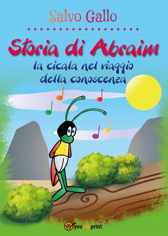 Storia di Abraim, la cicala nel viaggio della conoscenza - Salvo Gallo - copertina